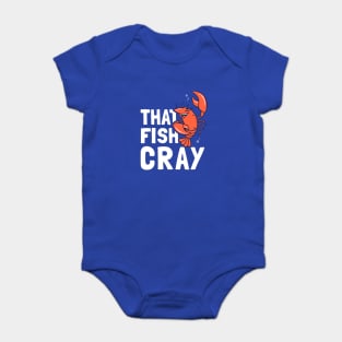 That Fish Cray Baby Bodysuit
